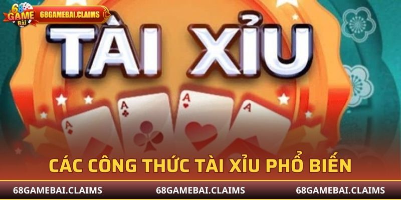 Các công thức tài xỉu 68 game bài phổ biến