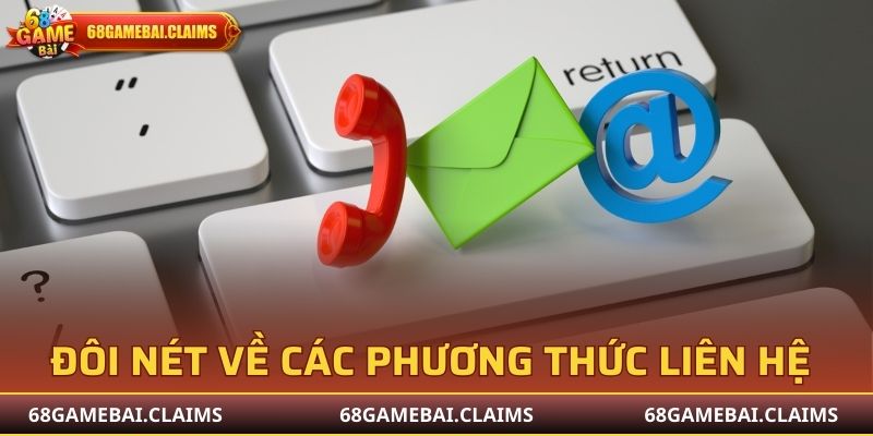 Đôi nét về các phương thức liên hệ hỗ trợ 68 Game Bài