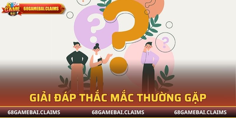 Tổng hợp các câu hỏi thường gặp của người chơi