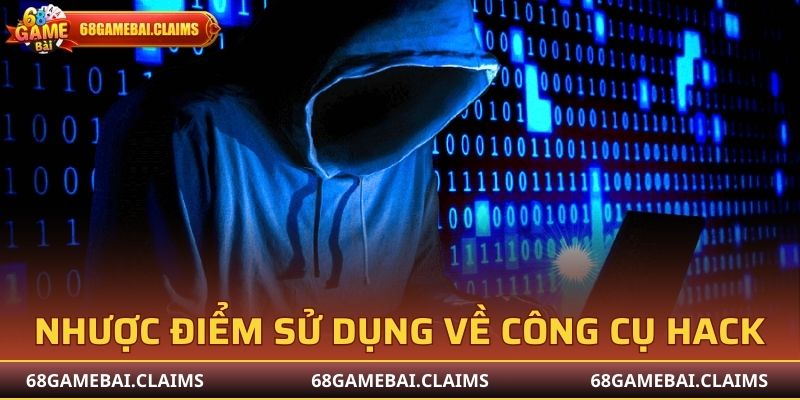 Nhược điểm sử dụng về công cụ hack tại cổng game